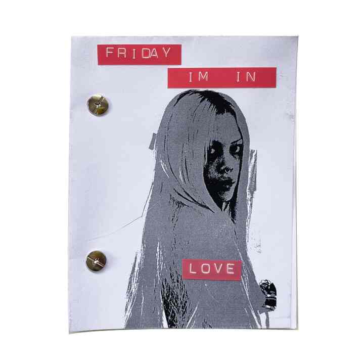 Friday I’m In Love Zine